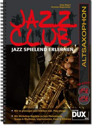 Andy Mayerl_Christian Wegscheider: Jazz Club Altsaxophon