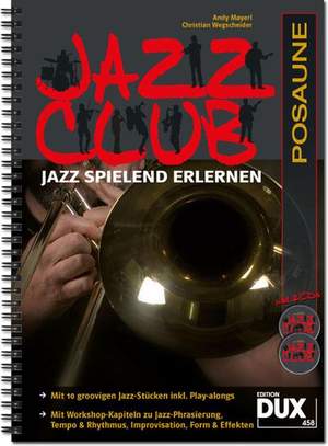 Andy Mayerl_Christian Wegscheider: Jazz Club Posaune