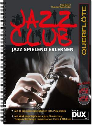 Andy Mayerl_Christian Wegscheider: Jazz Club Querflöte