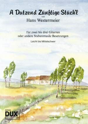 Hans Westermeier: A dutzend zünftige Stück'l