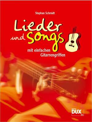Stephan Schmidt: Lieder und Songs mit einfachen Gitarrengriffen