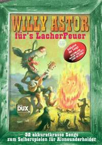 Willy Astor: Willy Astor für's Lacherfeuer