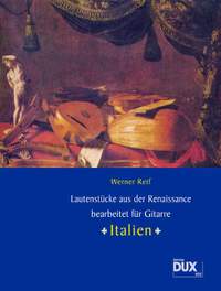 Werner Reif: Lautenstücke aus der Renaissance: Italien