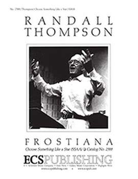 Randall Thompson: Choose Something Like a Star