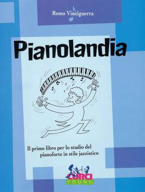 Remo Vinciguerra: Pianolandia Il Primo Libro