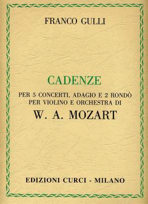 Franco Gulli: Cadenze Per 5 Concerti Adagio E Rondo Di Mozart