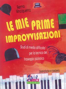 Remo Vinciguerra: Mie Prime Improvvisazioni