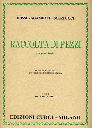 Raccolta Di Pezzi(Bossi/Sgambati/Martucci)