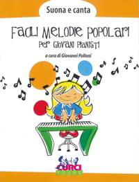 Giovanni Polloni: Facili Melodie Popolari Per Giovani Pianisti