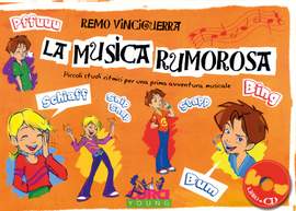 Remo Vinciguerra: La Musica Rumorosa