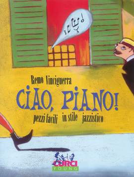 Remo Vinciguerra: Ciao Piano!