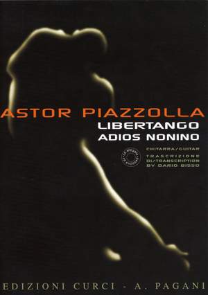 Astor Piazzolla: Libertango & Adios Nonino