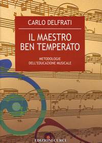 Carlo Delfrati: Il Maestro Ben Temperato