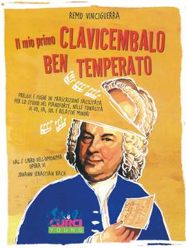 Remo Vinciguerra: Il Mio Primo Clavicembalo Ben Temperato