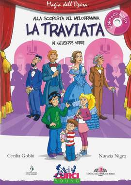 Cecilia Gobbi: Alla Scoperta Del Melodramma La Traviata