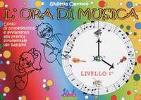 Giulietta Capriotti: L'Ora Di Musica Libro Dell'Allievo Livello 1