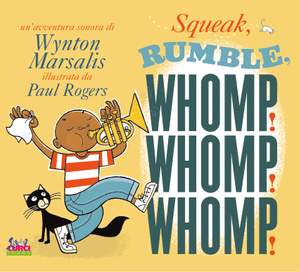 Wynton Marsalis: Squeek, Rumble, Whomp! Whomp! Whomp!