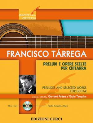 Francisco Tárrega: Preludi E Opere Scelte Per Chitarra