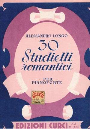 Alessandro Longo: Studietti Romantici (30) Op. 80