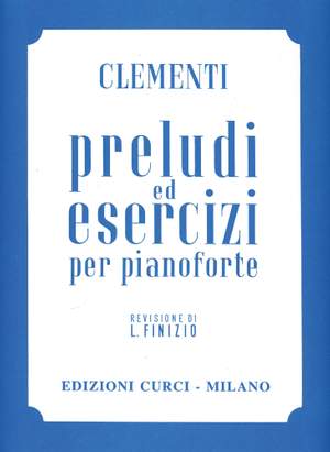 Muzio Clementi: Preludi Ed Esercizi (Finizio)