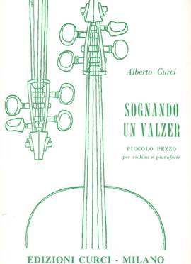 Alberto Curci: Sognando Un Valzer
