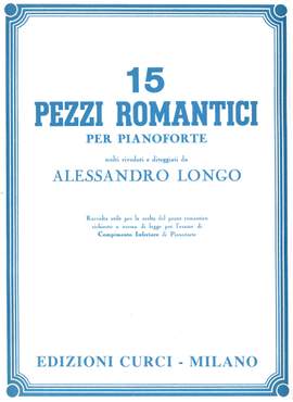 Alessandro Longo: Pezzi Romantici (15) (Longo)