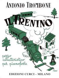 Antonio Trombone: Il Trenino