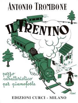 Antonio Trombone: Il Trenino