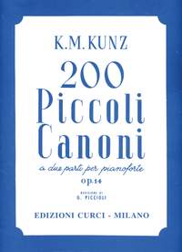 Konrad Max Kunz: Piccoli Canoni (200) Op. 14 (Piccioli)