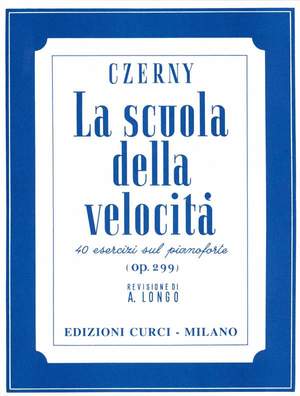 Carl Czerny: Scuola Della Velocita' 40 Studi Op 299 (Longo)