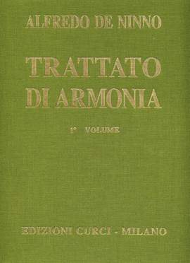 Alfredo De Ninno: Trattato Di Armonia Vol. 1