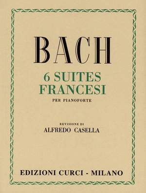 Johann Sebastian Bach: 6 Suites Francesi (Rev. Casella)