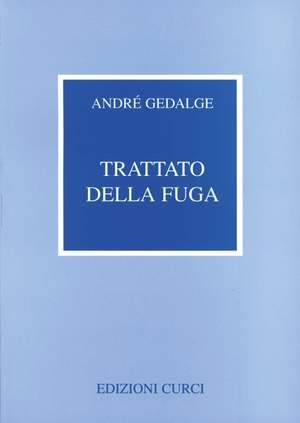André Gedalge: Trattato Della Fuga