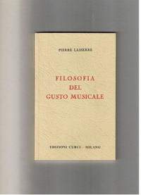 Pierre Lasserre: Filosofia Del Gusto Musicale