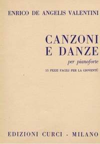 Enrico De Angelis-Valentini: Canzoni E Danze