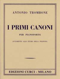 Antonio Trombone: Primi Canoni