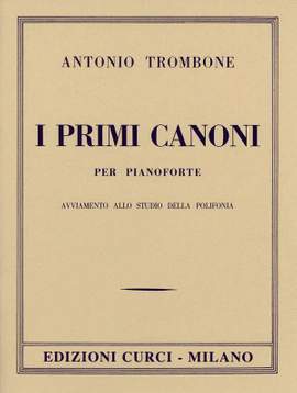 Antonio Trombone: Primi Canoni