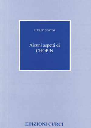 Alfred Cortot: Alcuni Aspetti Di Chopin