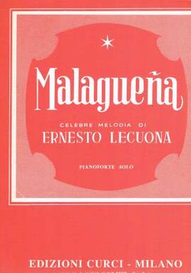 Ernesto Lecuona: Malaguena