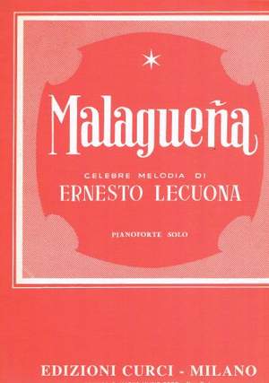 Ernesto Lecuona: Malaguena