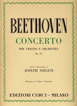 Ludwig van Beethoven: Concerto In Re Op. 61