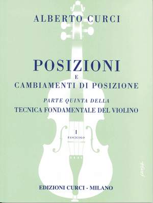 Alberto Curci: Tecnica Fondamentale del Violino Parte Quinta I