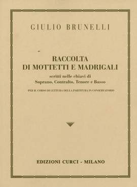 G. Brunelli: Raccolta Di Mottetti E Madrigali Per Preparazione