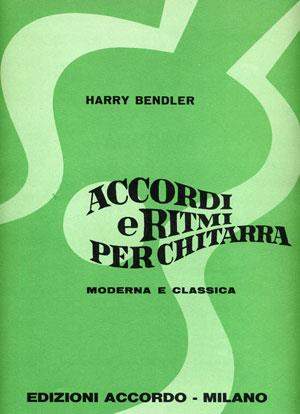 Harry Bendler: Accordi E Ritmi