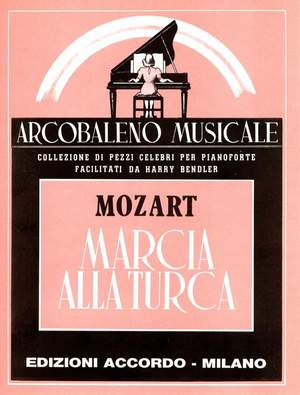 Wolfgang Amadeus Mozart: Marcia Alla Turca