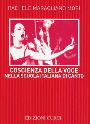 Mori R. Maragliano: Coscienza Della Voce Nella Scuola Italiana Canto