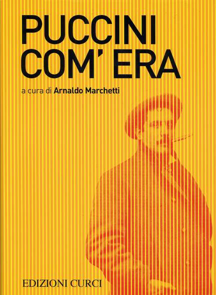 A. Marchetti: Puccini Com'Era