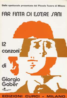 Giorgio Gaber: Far Finta Di Essere Sani