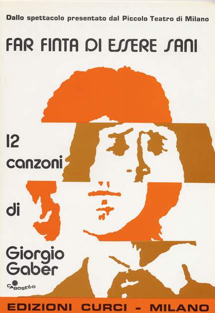 Giorgio Gaber: Far Finta Di Essere Sani