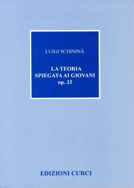 Luigi Schininà: Teoria Musicale Spiegata Ai Giovani
